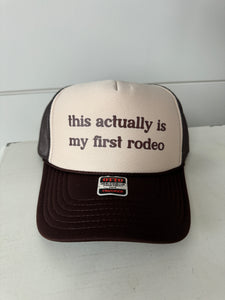 First Rodeo Trucker Hat