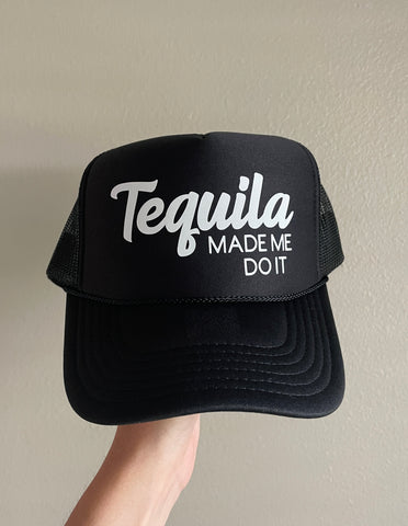 Tequila Made Me Do It Trucker Hat | Black & White