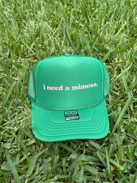 I Need a Mimosa Trucker Hat