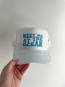 MEET ME AT THE OCEAN Trucker Hat