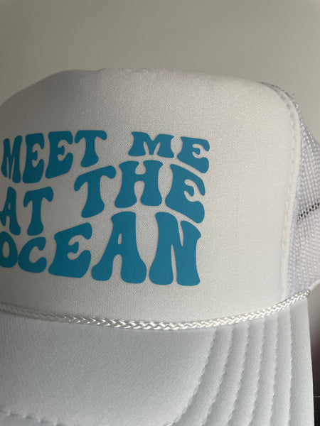 MEET ME AT THE OCEAN Trucker Hat